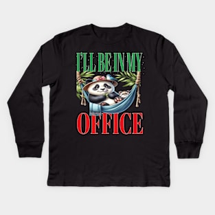 Fun I'll Be In My Office Retired Retirement Off Work Today Panda Bears Kids Long Sleeve T-Shirt